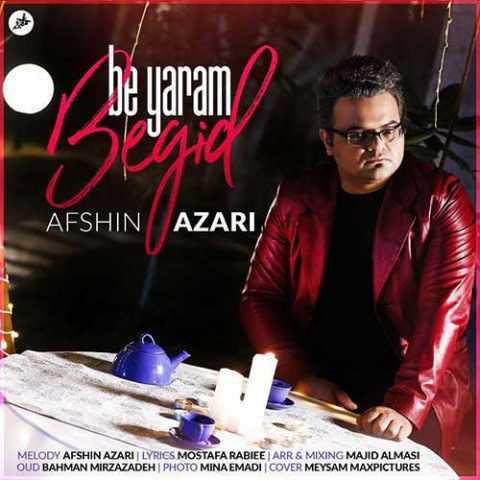 Afshin Azari Be Yaram Begid